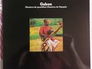 GABON Chantres Du Quotidien / Chantres De L'Epopée french LP OCORA 558515  MINT