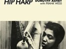 Hip Harp by Ashby, Dorothy / Wess, Frank (Record, 2020)