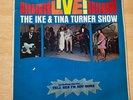IKE AND TINA TURNER - LIVE  THE IKE AND TINA TURNER SHOW - UK LP - 1966 -W.1579