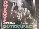 Cowboys From Outerspace The Worst Of.....On Vinyl Now - LP 33T