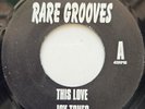 45 SOUL / JOY TONES / THIS LOVE / RARE GROOVES
