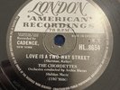 78 rpm rock n roll Chordettes-Love Is A Two Way Street/I Don’t Know, I Don’t Car