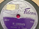 Latin 78 Norteño Falcon Los Alegres De Teran Mi Candidato Traicion Cobarde VG+