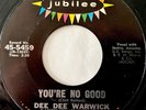 DEE DEE WARWICK You're No Good + Don't Call Me Anymore '63 JUBILEE Single VG+