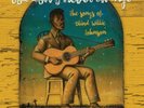 V.A. - GOD DON'T NEVER CHANGE (THE SONGS OF BLIND WILLIE JOHNSON) 1LP VINYL