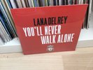 Lana Del Rey – You’ll Never Walk Alone - Limited Edition Vinyl 7