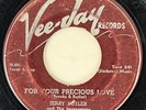 JERRY BUTLER For Your Precious Love Vee Jay Original Doo Wop R&B RARE 45 HEAR