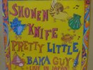 SHONEN KNIFE Pretty Little Baka Guy + Live In Japan LP GASATANKA 1990 US orig+in