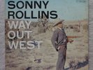 SONNY ROLLINS - WAY OUT WEST   CONTEMPORARY C3530  DG,  1957  ORIGINAL  M-