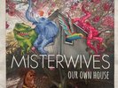 MisterWives: Our Own House LP Vinyl (2015 Neon Green Vinyl- only played once)