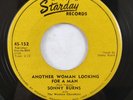 Sonny Burns Another Woman Looking For A Man Starday 152 Rockabilly Bopper 45 RPM