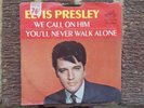 Elvis Presley We Call On Him/You'll Never Walk Alone 45 RPM Record