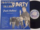 FRANK BALLARD Rhythm Blues Party PHILLIPS INT 1962 Memphis Rarity Sun PILP 1985