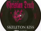 Christian Death 'Skeleton Kiss' 10