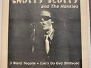 SNOTTY SCOTTY & HANKIES Punk Powerpop  (I Want) Tequila (Let's Go Get) Shitfaced