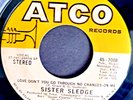 northern soul Sister Sledge Love don't you go through no changes on me EX