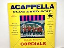 Acappella Blue-Eyed Soul, The Fabulous Cordials LP Vinyl Record 12