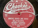 78Rpm DooWop Rocker, Bobby Lester 'Shoo Doo-Be Doo' US Checker