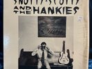 RARE SNOTTY SCOTTY AND THE HANKIES  HANKIES Vinyl LP (Lets Go Get Shitfaced)