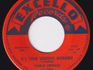 CHARLES SHEFFIELD It's Your Voodoo Working RARE orig 45 northern soul r&b HEAR