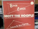 MOTT THE HOOPLE LP BRAIN CAPERS X672