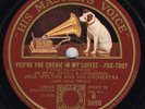 Jack Hylton And His Orchestra - You're The Cream In My Coffee / To Know You I...
