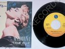 Madonna True Blue/Papa Don't Preach – Sire – PS-1047 Japan 7