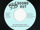 Black Gospel Soul 45 - Exciting Atkinson Brothers - Not Dead - Sound Hut - VG++
