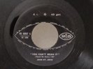 JOHN ST. JOHN - You can't mean it / one in a million 7