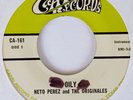 NETO PEREZ & THE ORIGINALS - OILY -  CAPRI 45 - LATIN / FUNK / SOUL / RANCHERA