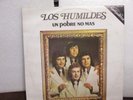 Los Humildes 1975 Rare-Used-LP. Un Pobre Nomas. EX.