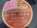 78 RPM - EDITH PIAF - La vie en rose - Un refrain courait dans...COLUMBIA BF 136