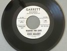 Steve Gulliory - Wanted For Love/Let The Door Hit * Garrett 1004 Soul 45 Hear