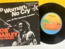 BOB MARLEY No Woman No Cry (Live) GERMAN Import 45 MINT   ML 102