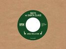 MATO VS SANTA CLAUS JINGLE BELLS DUB/SLEIGH RIDE NEW 7 INCH VINYL DISC