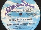 DENNIS BROWN + JACKIE MITTOO REBEL WITH A CAUSE SOARING DIGI RROOTS REGGAE 12