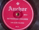 Anchor 380 Blind Pilgrim ( Blind Willie Johnson ) IF I HAD MY WAY  Blues 78rpm E