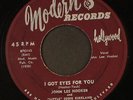 JOHN LEE HOOKER & EDDIE KIRKLAND: i got eyes for you / it hurts me so MODERN 7