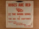 Tom & The Craftsmen The Work Song/Roses Are Red RARE  PS FL Rock & Roll Garage
