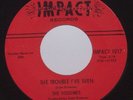 NORTHERN SOUL The Volumes THE TROUBLE I'VE SEEN Impact Label 45 RPM NEAR MINT