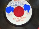 Johnny Rebel : - Happy Fats - Dear Mr. President Reb Rebel 501 - 45 VG