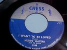 MUDDY WATERS - VG++ VINYL & GREAT AUDIO - I WANT TO BE LOVED / MY EYES (1955)