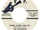 THE VELVELETTES Lonely Lonely Girl Am I / '65 V.I.P. DJ Promo VG+ Northern Soul