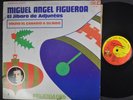 MIGUEL ANGEL FIGUEROA El Jibaro De Adjuntas FELICIDADES  MARY LOU LP