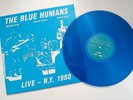 Blue Humans Lp Live N.Y. 1980 Free Jazz No Wave Thurston Moore DNA Bianca Mars