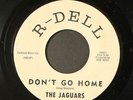 JAGUARS: girl of my dreams / don't go home R-DELL 7