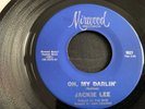 JACKIE LEE..OH MY DARLIN.. SUPERB RARE USA ISSUE SINGLE..MIRWOOD..5527