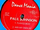PAUL JOHNSON FLANGE BEAT, MIX YOUR OWN 95 DANCE MANIA 12 Inch Nice Trax RARE