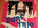 The Surf Trio – Almost Summer - VINYL LP - Voxx - Surf Garage Punk
