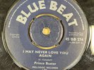 PRINCE BUSTERS - I MAY NEVER LOVE YOU AGAIN - ORG UK BLUE BEAT 7